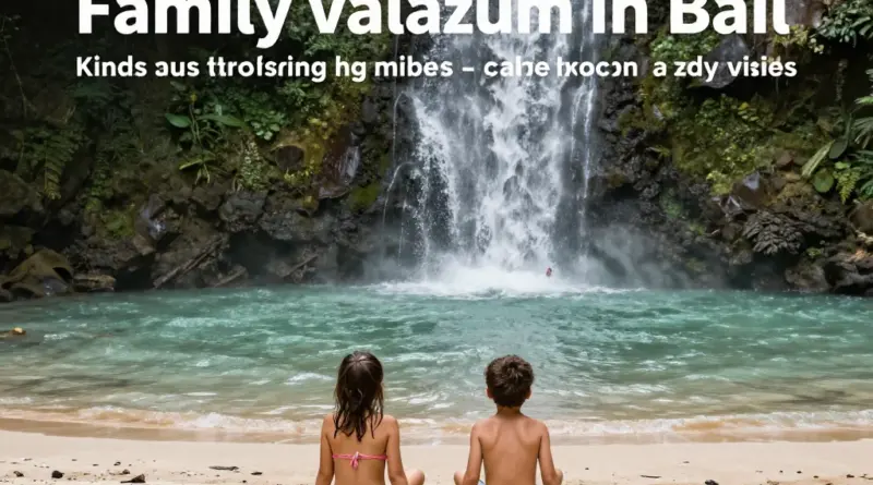 Bali with Kids: 7-Day Family Itinerary Featuring Waterfalls, Gentle Beaches, and Zoos