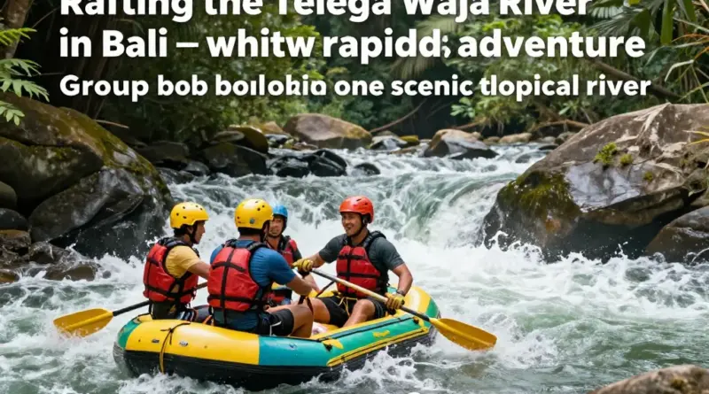 Rafting the Telaga Waja River: Safety Grades, What to Expect, and How to Book the Best Trip