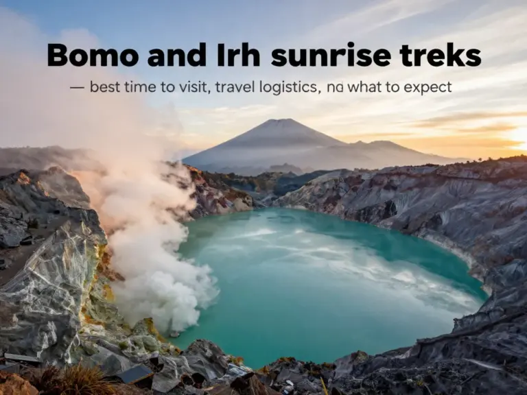 Why Visit Bromo and Ijen Together — Best Time, Travel Logistics, and What to Expect for Sunrise Treks