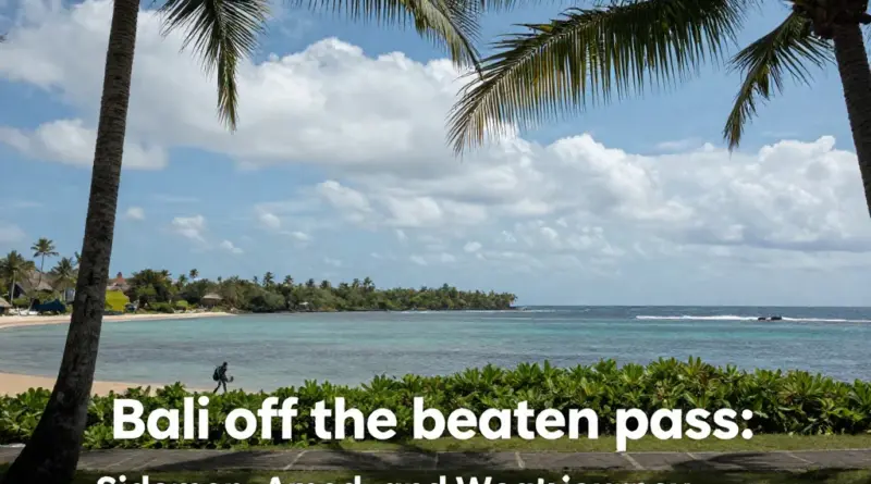 Bali Beyond the Crowds: A 6-Day Journey Through Sidemen, Amed, and West Bali