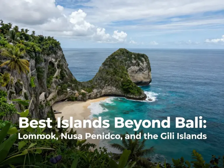 Best Islands to Visit After Bali: Lombok, Nusa Penida, the Gili Islands, and Beyond