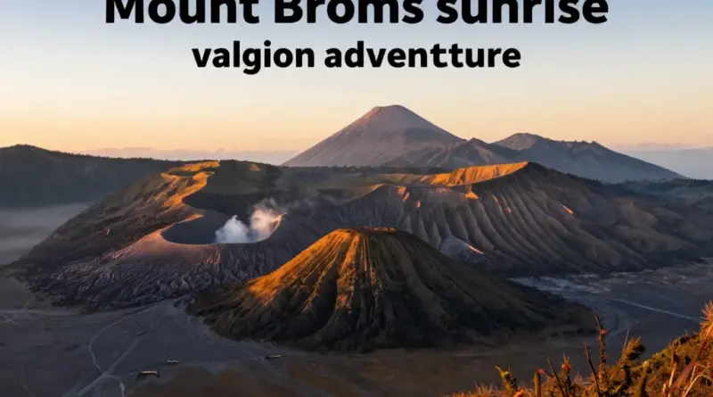 Mount Bromo Reimagined: The Ultimate Sunrise Tour and Volcano Adventure Guide