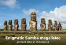 The Enigmatic Megaliths of Sumba: A Complete Guide to Indonesia’s Mysterious Ancient Site
