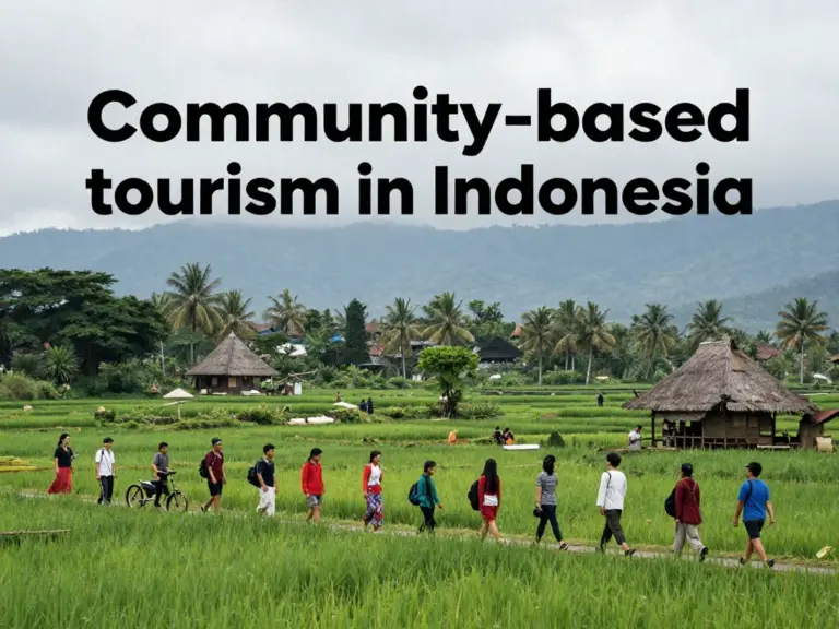 What Is Community-Based Tourism in Indonesia and Why Does It Matter?