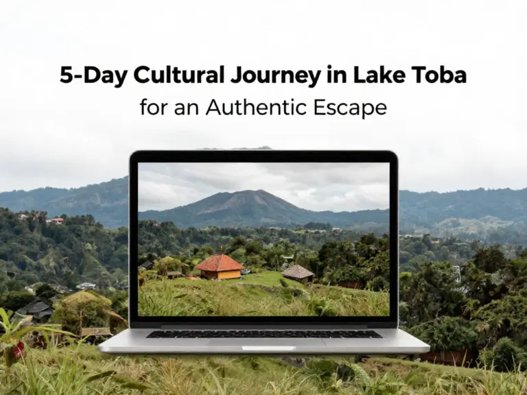 A 5-Day Cultural Itinerary in Lake Toba for an Authentic Escape
