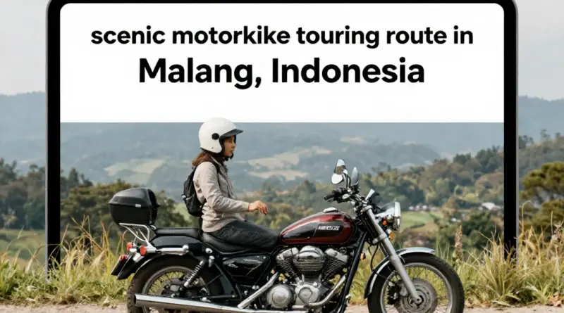 Motorbike Loop in Malang: A Complete Guide to Scenic Rides and Safe Touring